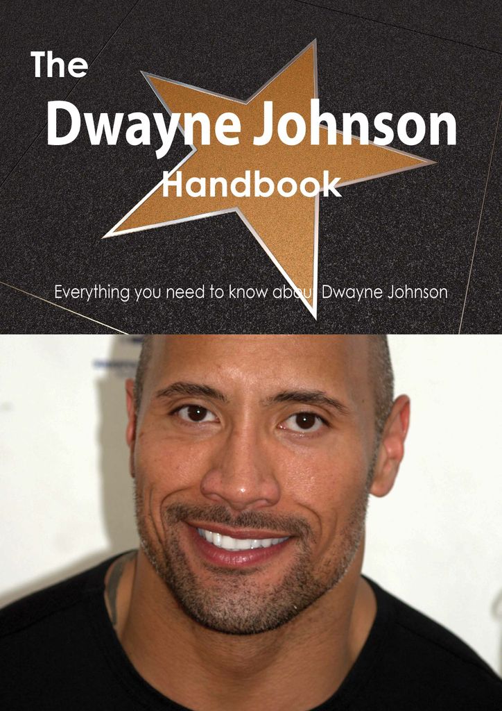 The Dwayne Johnson Handbook - Everything you need to know about Dwayne Johnson