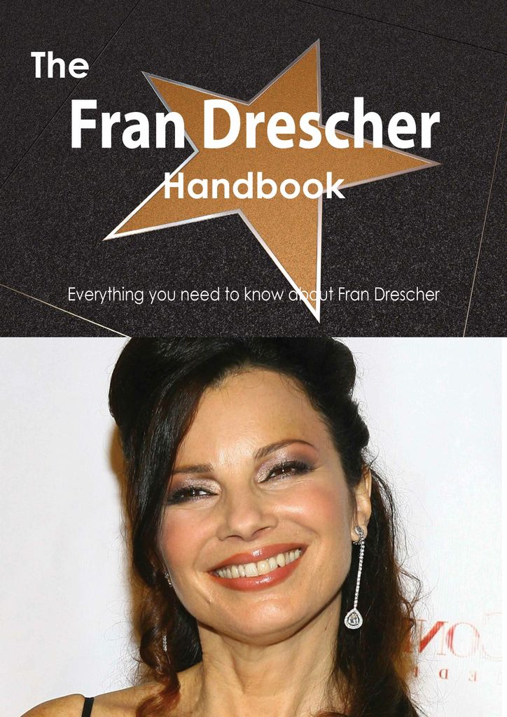 The Fran Drescher Handbook - Everything you need to know about Fran Drescher