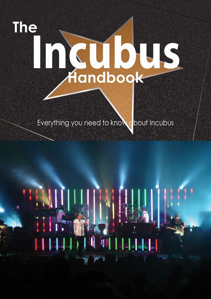 The Incubus Handbook - Everything you need to know about Incubus