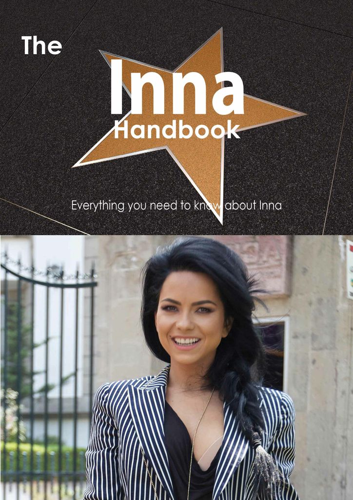 The Inna Handbook - Everything you need to know about Inna