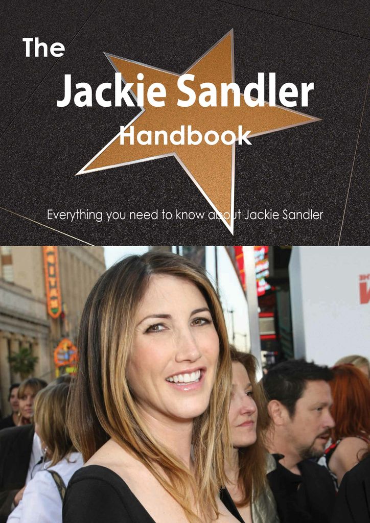 The Jackie Sandler Handbook - Everything you need to know about Jackie Sandler