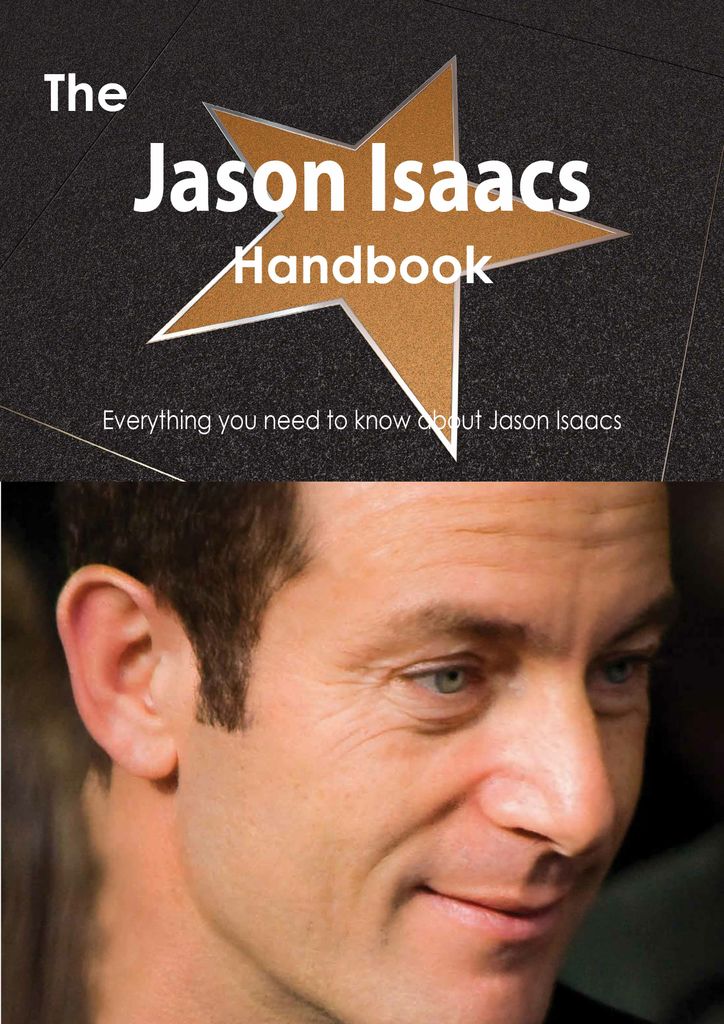 The Jason Isaacs Handbook - Everything you need to know about Jason Isaacs