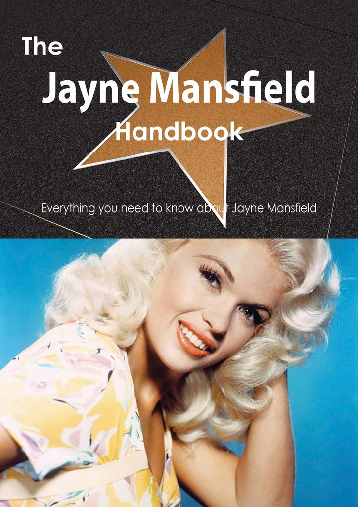 The Jayne Mansfield Handbook - Everything you need to know about Jayne Mansfield