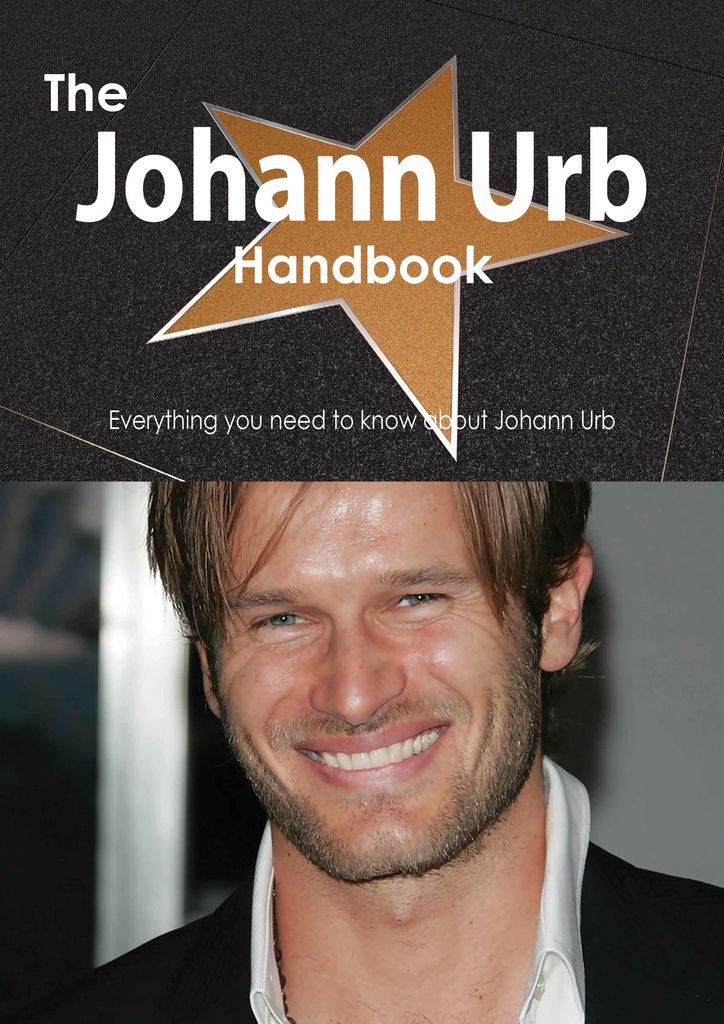 The Johann Urb Handbook - Everything you need to know about Johann Urb