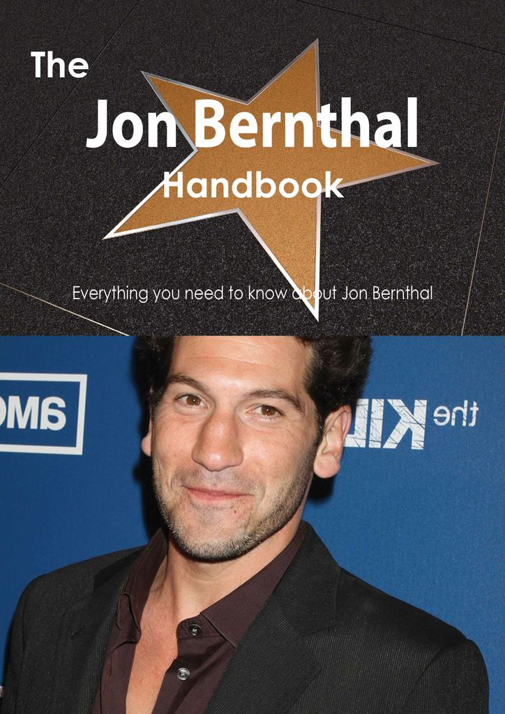 The Jon Bernthal Handbook - Everything you need to know about Jon Bernthal