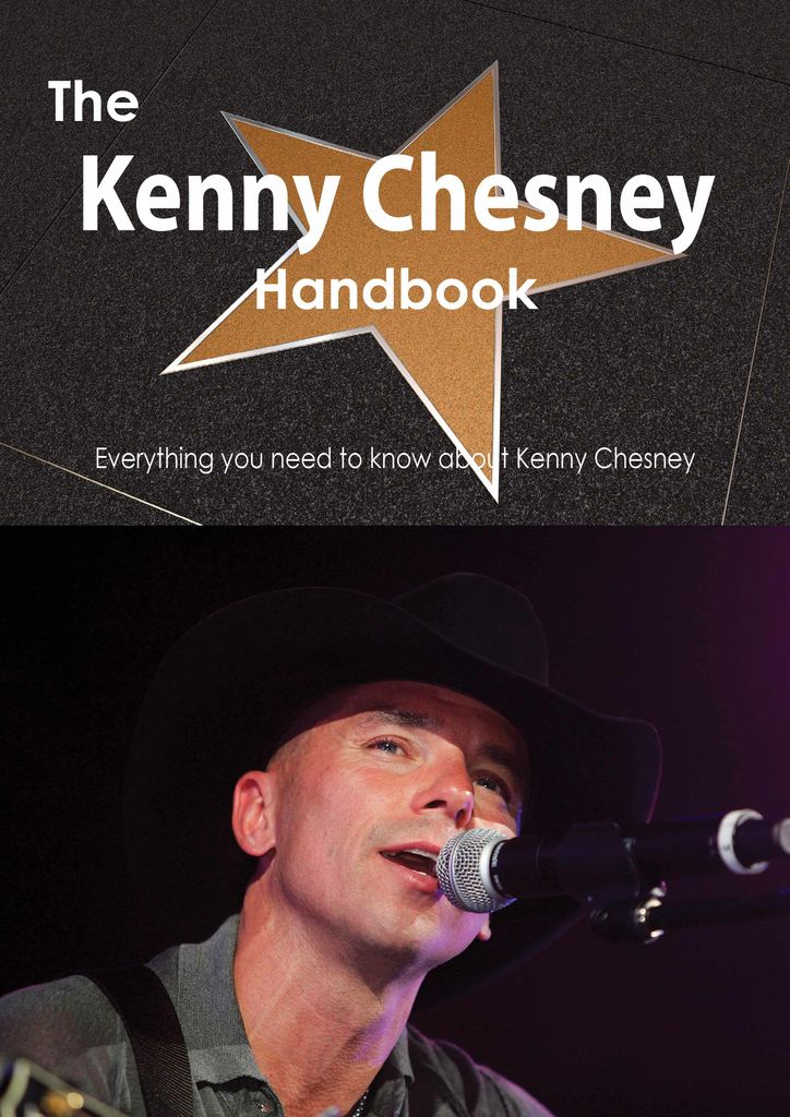 The Kenny Chesney Handbook - Everything you need to know about Kenny Chesney