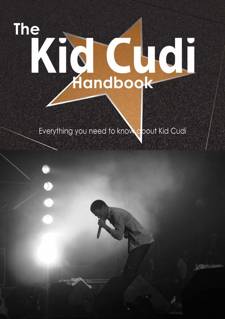 The Kid Cudi Handbook - Everything you need to know about Kid Cudi