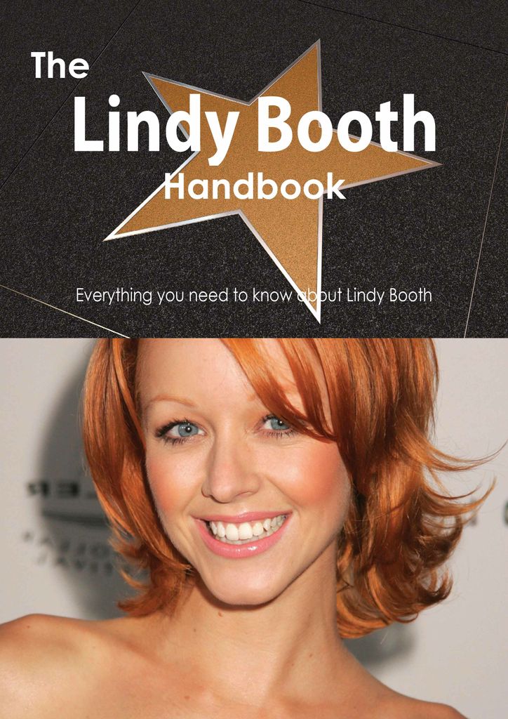 The Lindy Booth Handbook - Everything you need to know about Lindy Booth