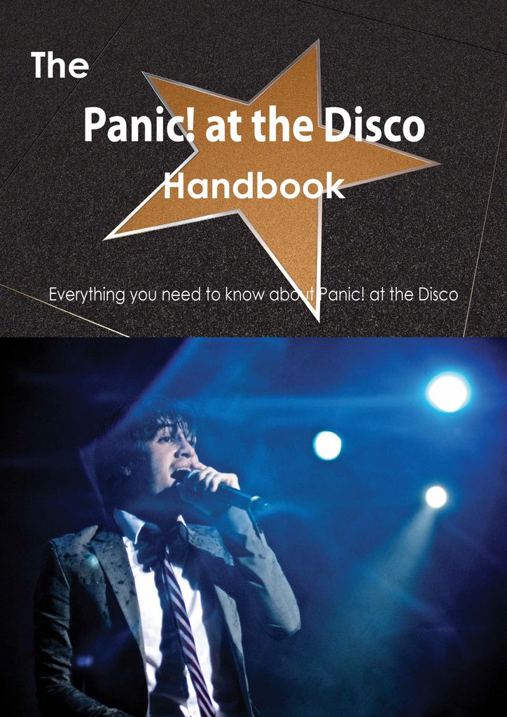 The Panic! at the Disco Handbook - Everything you need to know about Panic! at the Disco