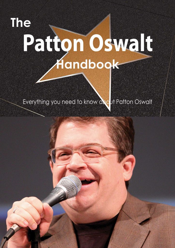 The Patton Oswalt Handbook - Everything you need to know about Patton Oswalt