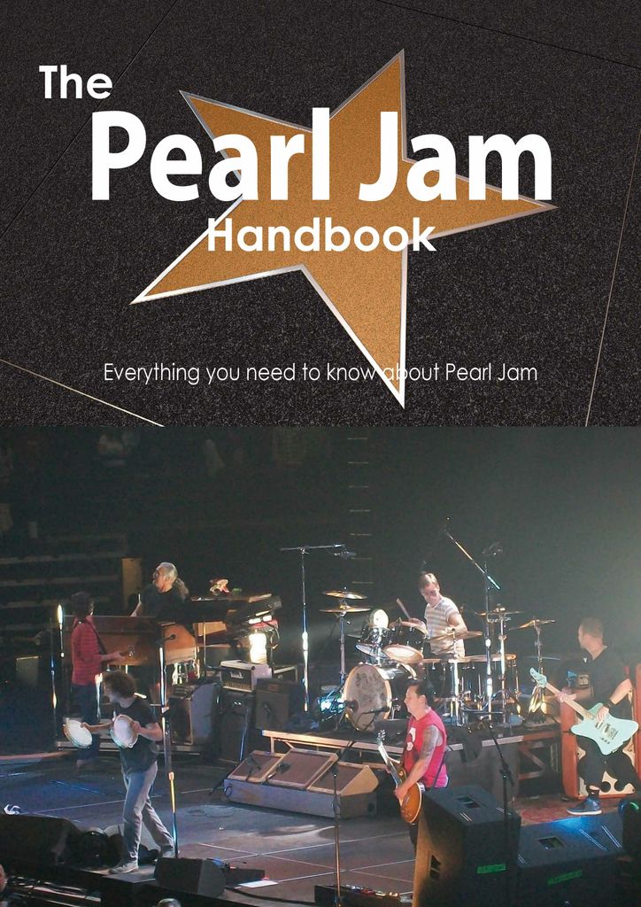 The Pearl Jam Handbook - Everything you need to know about Pearl Jam