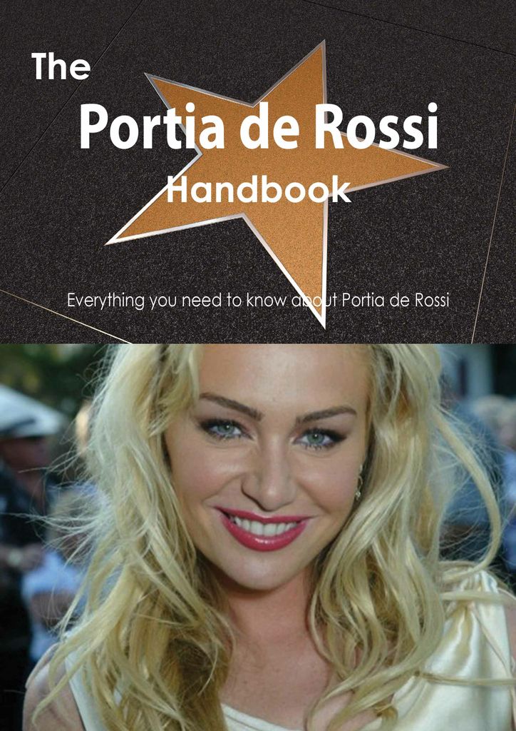 The Portia de Rossi Handbook - Everything you need to know about Portia de Rossi