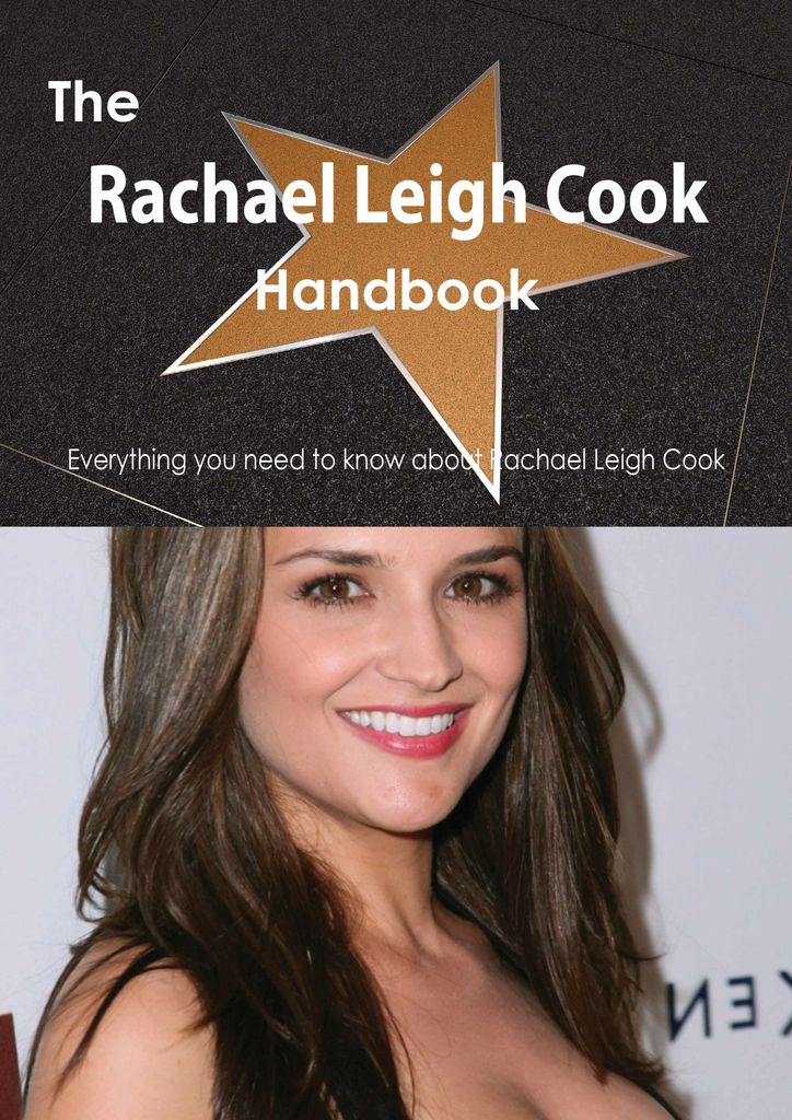 The Rachael Leigh Cook Handbook - Everything you need to know about Rachael Leigh Cook