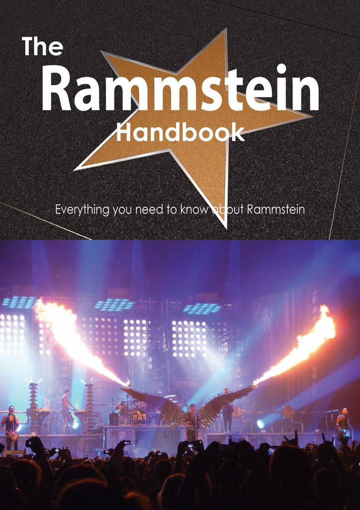 The Rammstein Handbook - Everything you need to know about Rammstein