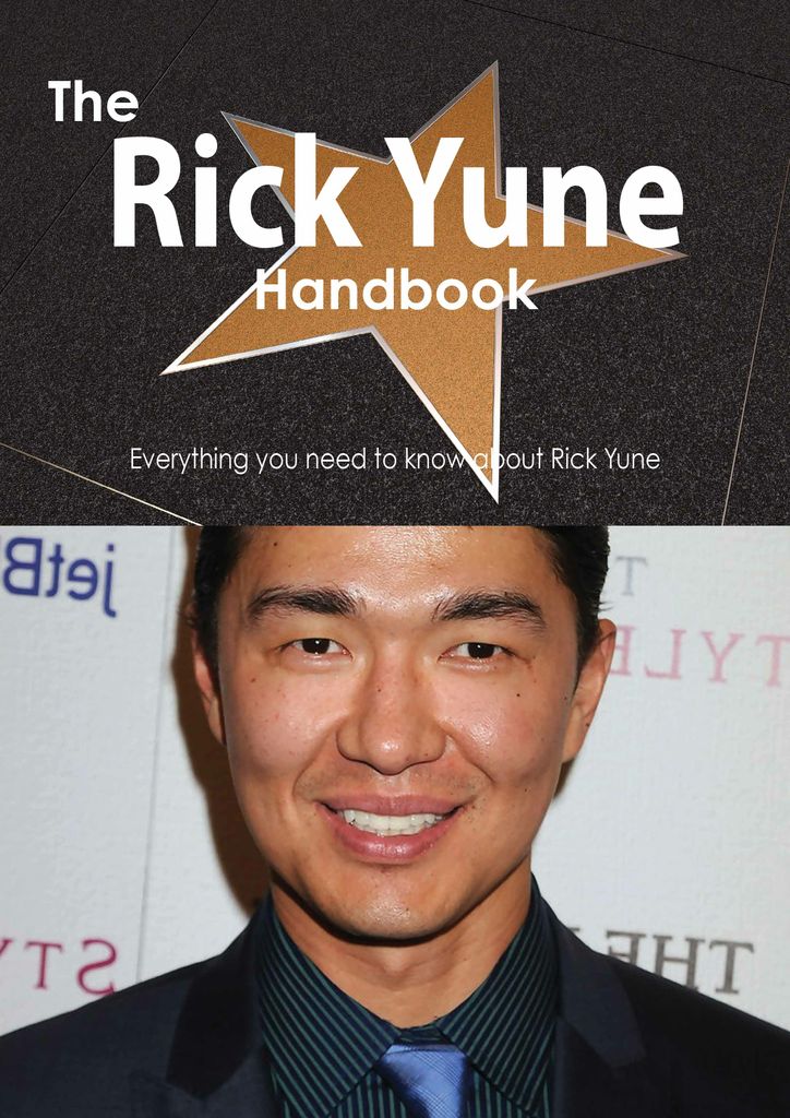 The Rick Yune Handbook - Everything you need to know about Rick Yune