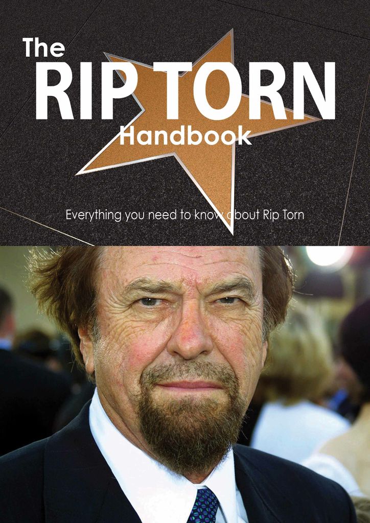 The Rip Torn Handbook - Everything you need to know about Rip Torn