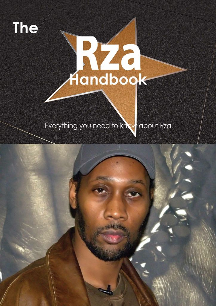 The Rza Handbook - Everything you need to know about Rza