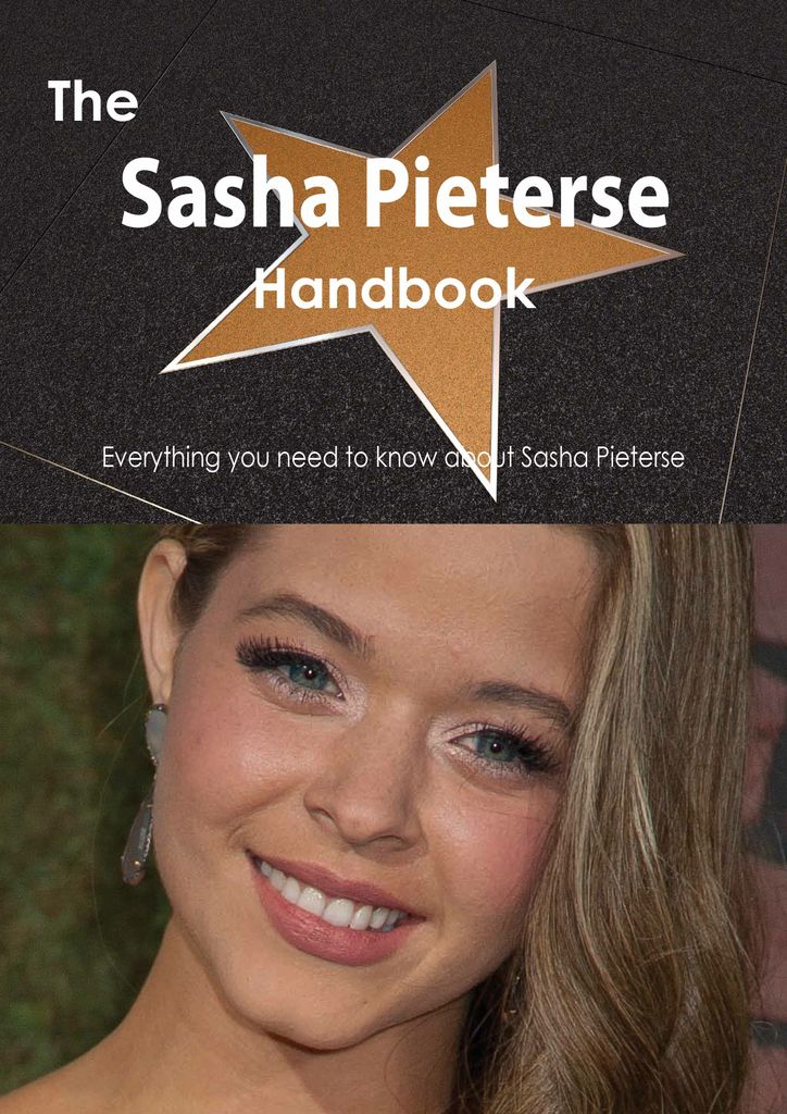 The Sasha Pieterse Handbook - Everything you need to know about Sasha Pieterse