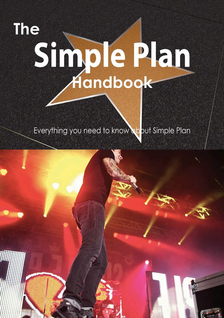 The Simple Plan Handbook - Everything you need to know about Simple Plan