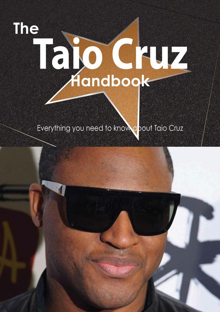 The Taio Cruz Handbook - Everything you need to know about Taio Cruz