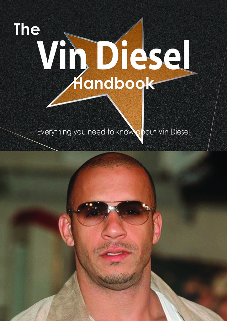 The Vin Diesel Handbook - Everything you need to know about Vin Diesel