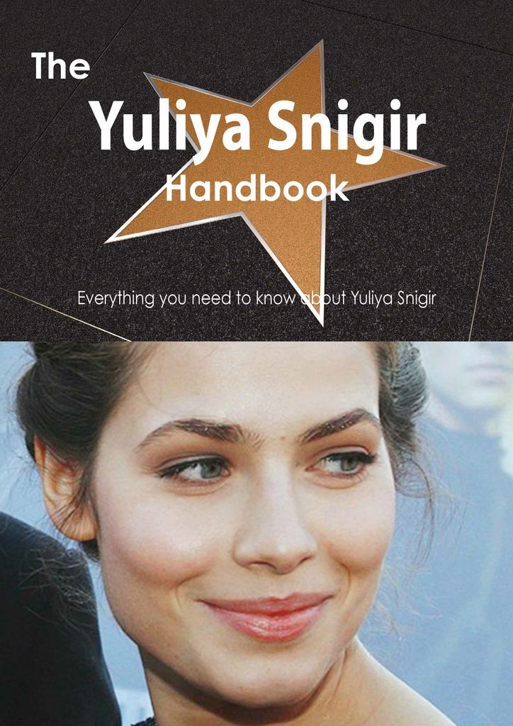 The Yuliya Snigir Handbook - Everything you need to know about Yuliya Snigir