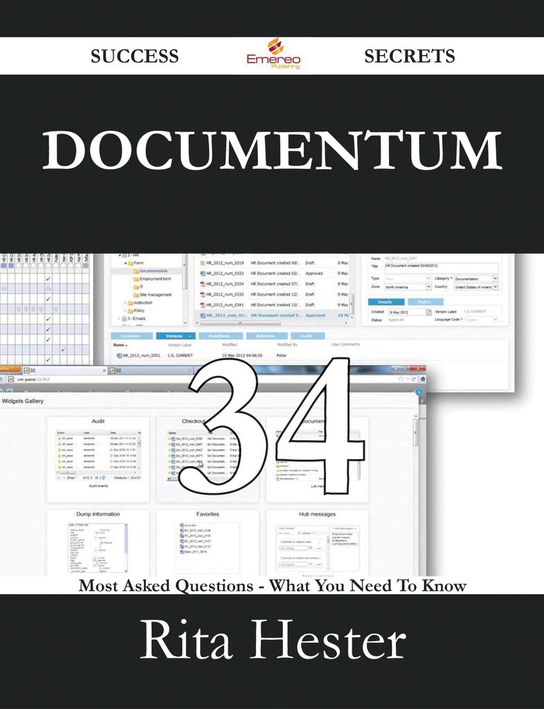 Documentum 34 Success Secrets - 34 Most Asked Questions On Documentum - What You Need To Know