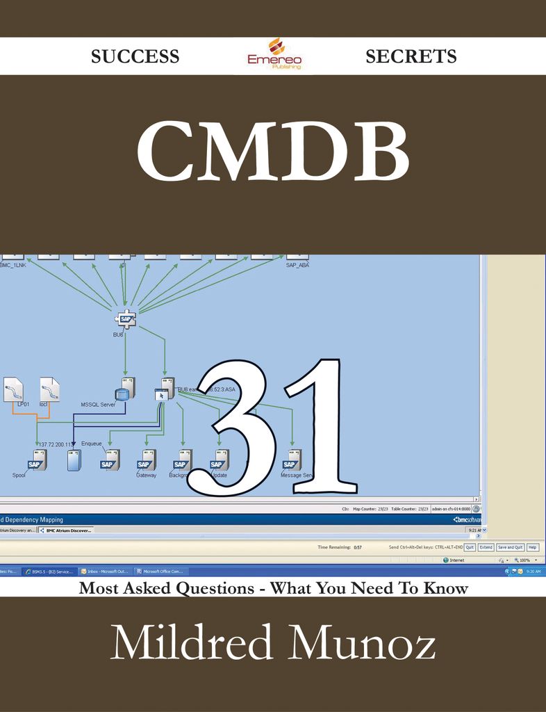 CMDB 31 Success Secrets - 31 Most Asked Questions On CMDB - What You Need To Know