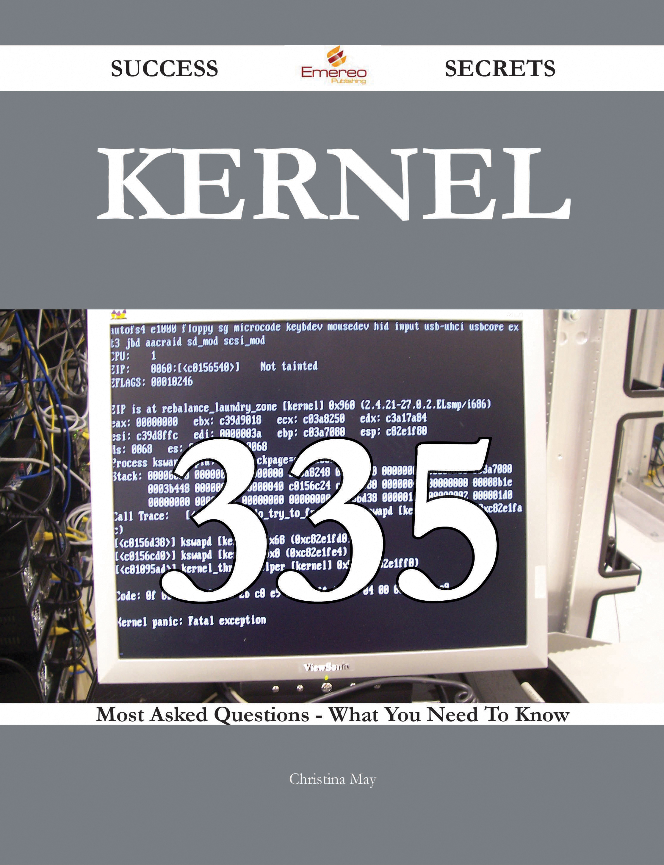 kernel 335 Success Secrets - 335 Most Asked Questions On kernel - What You Need To Know