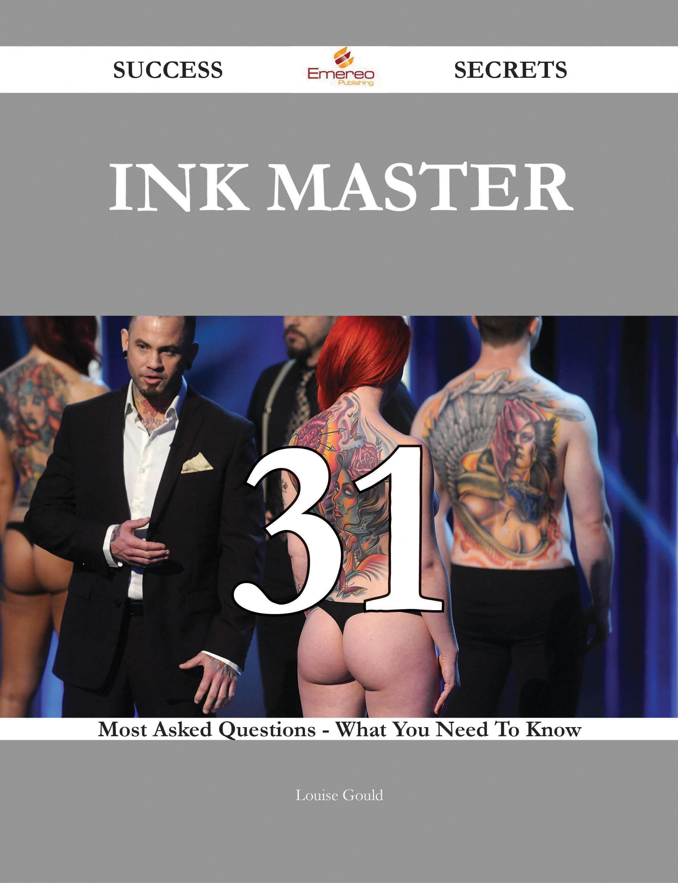 Ink Master 31 Success Secrets - 31 Most Asked Questions On Ink Master - What You Need To Know