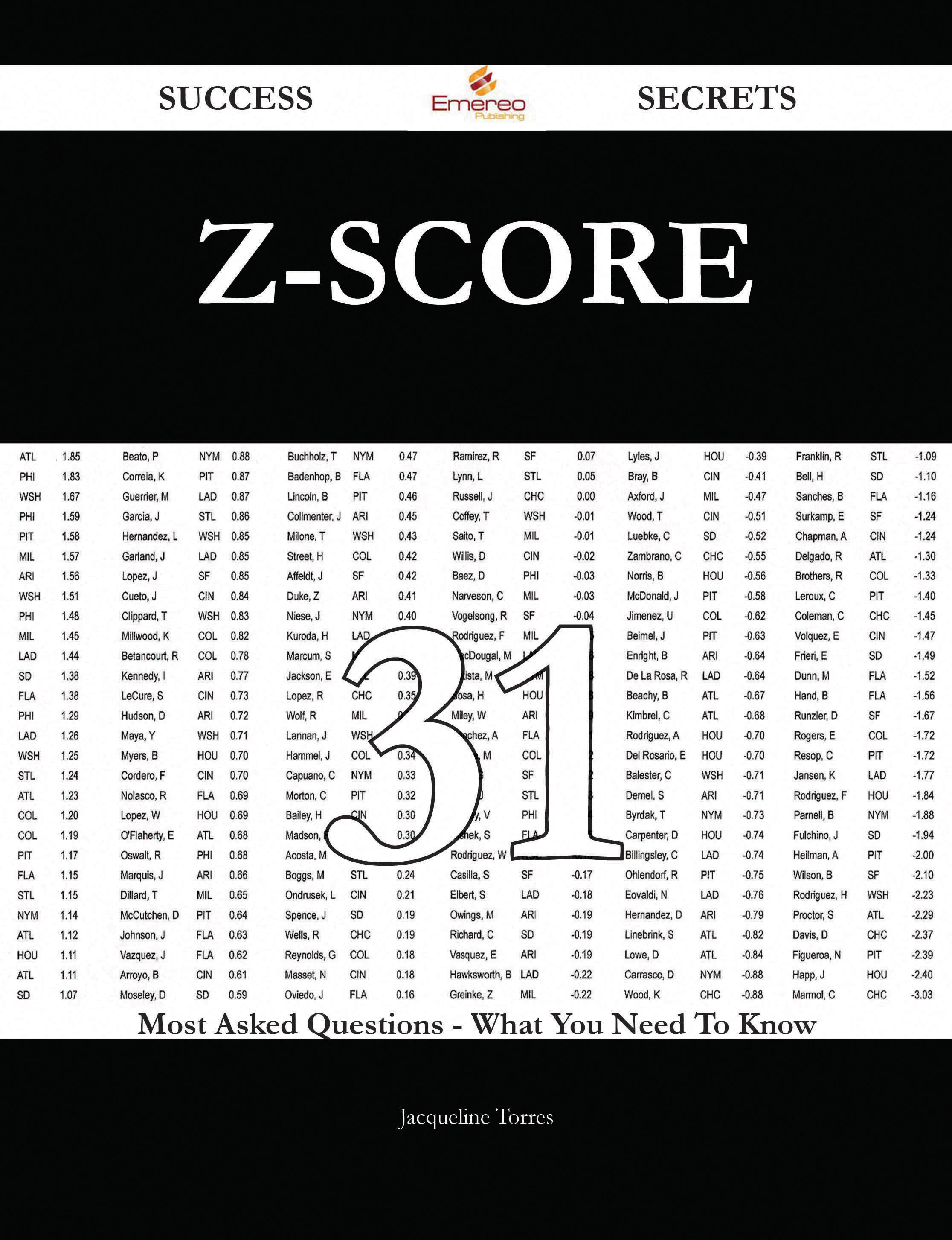 Z-Score 31 Success Secrets - 31 Most Asked Questions On Z-Score - What You Need To Know