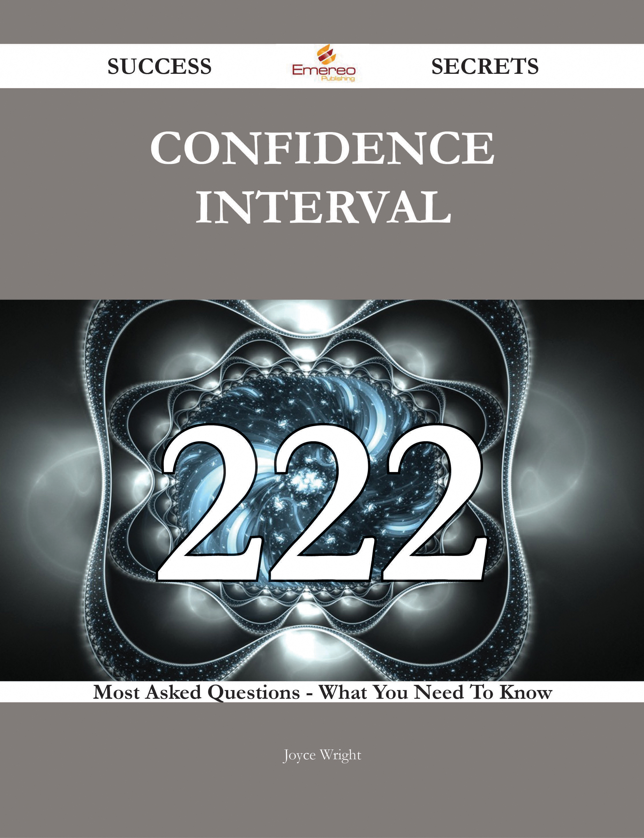 Confidence interval 222 Success Secrets - 222 Most Asked Questions On Confidence interval - What You Need To Know