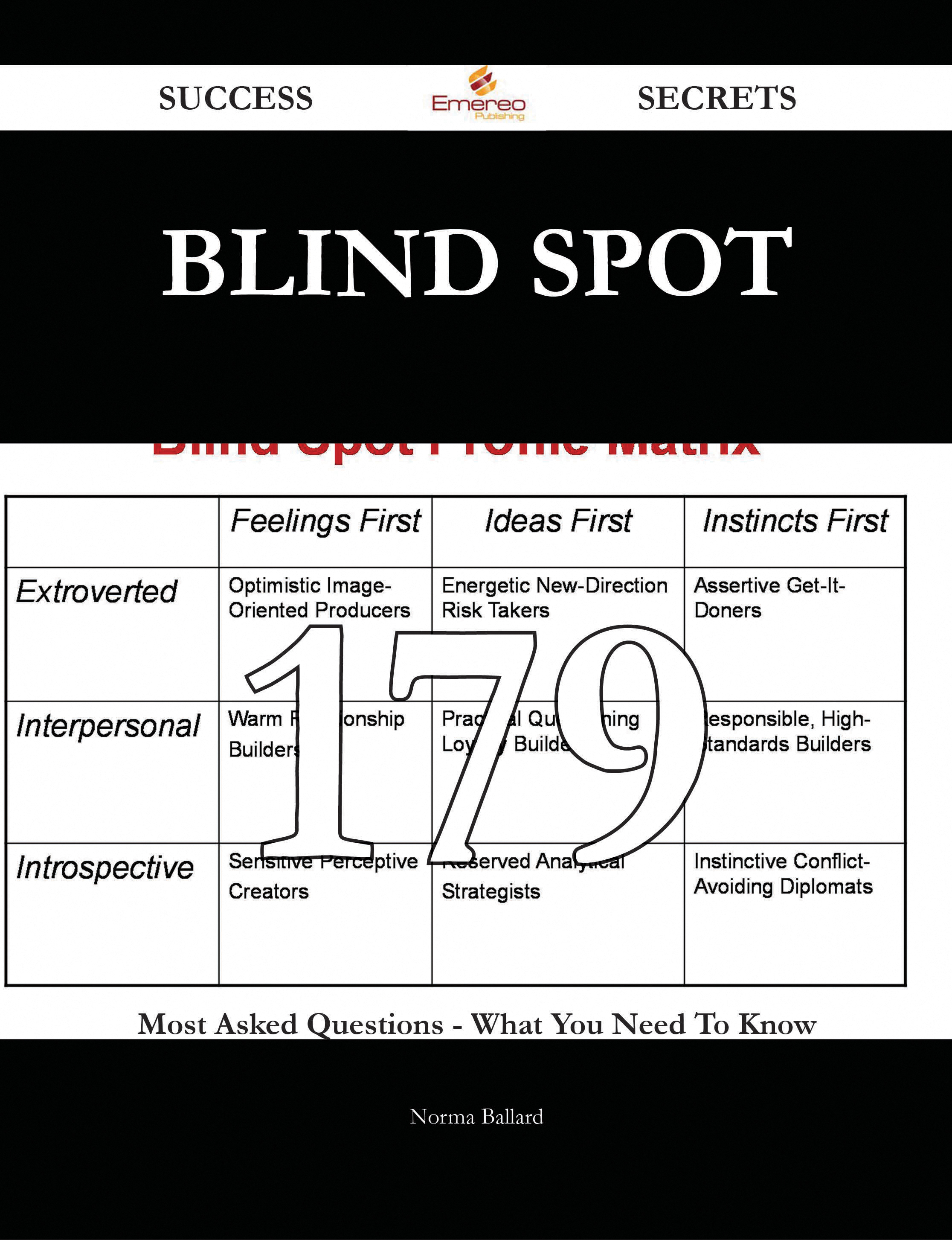 Blind Spot 179 Success Secrets - 179 Most Asked Questions On Blind Spot - What You Need To Know