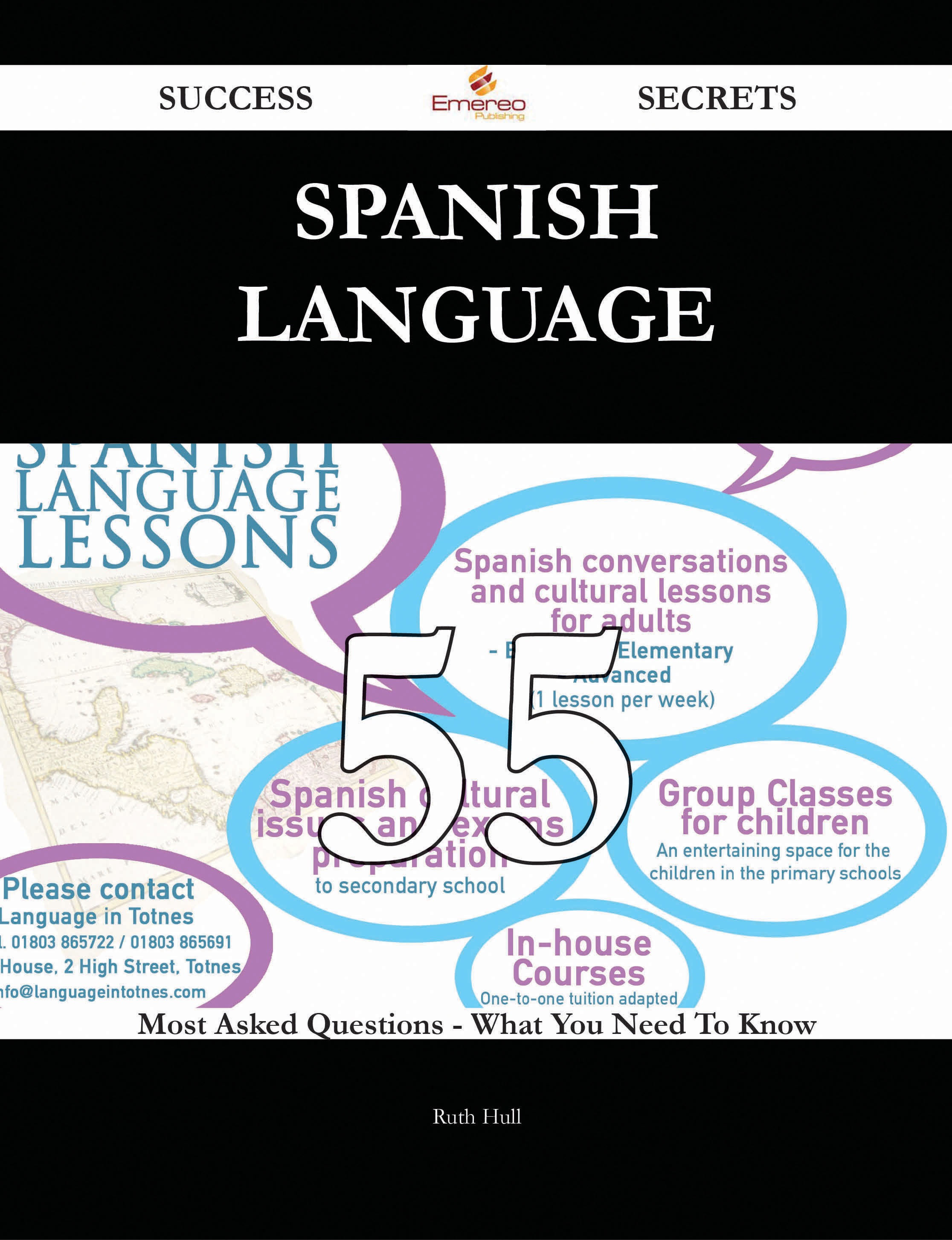 Spanish language 55 Success Secrets - 55 Most Asked Questions On Spanish language - What You Need To Know