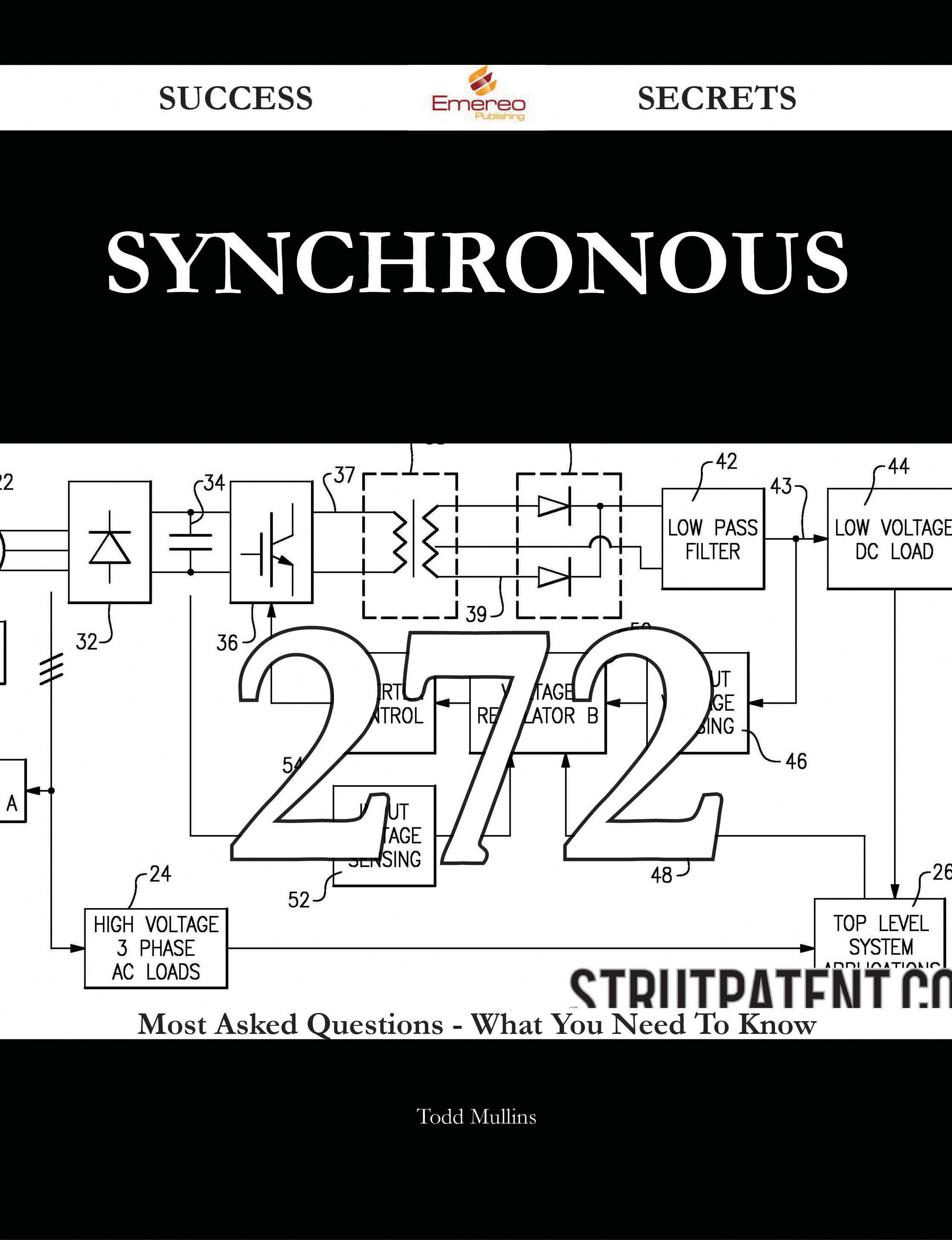 Synchronous 272 Success Secrets - 272 Most Asked Questions On Synchronous - What You Need To Know