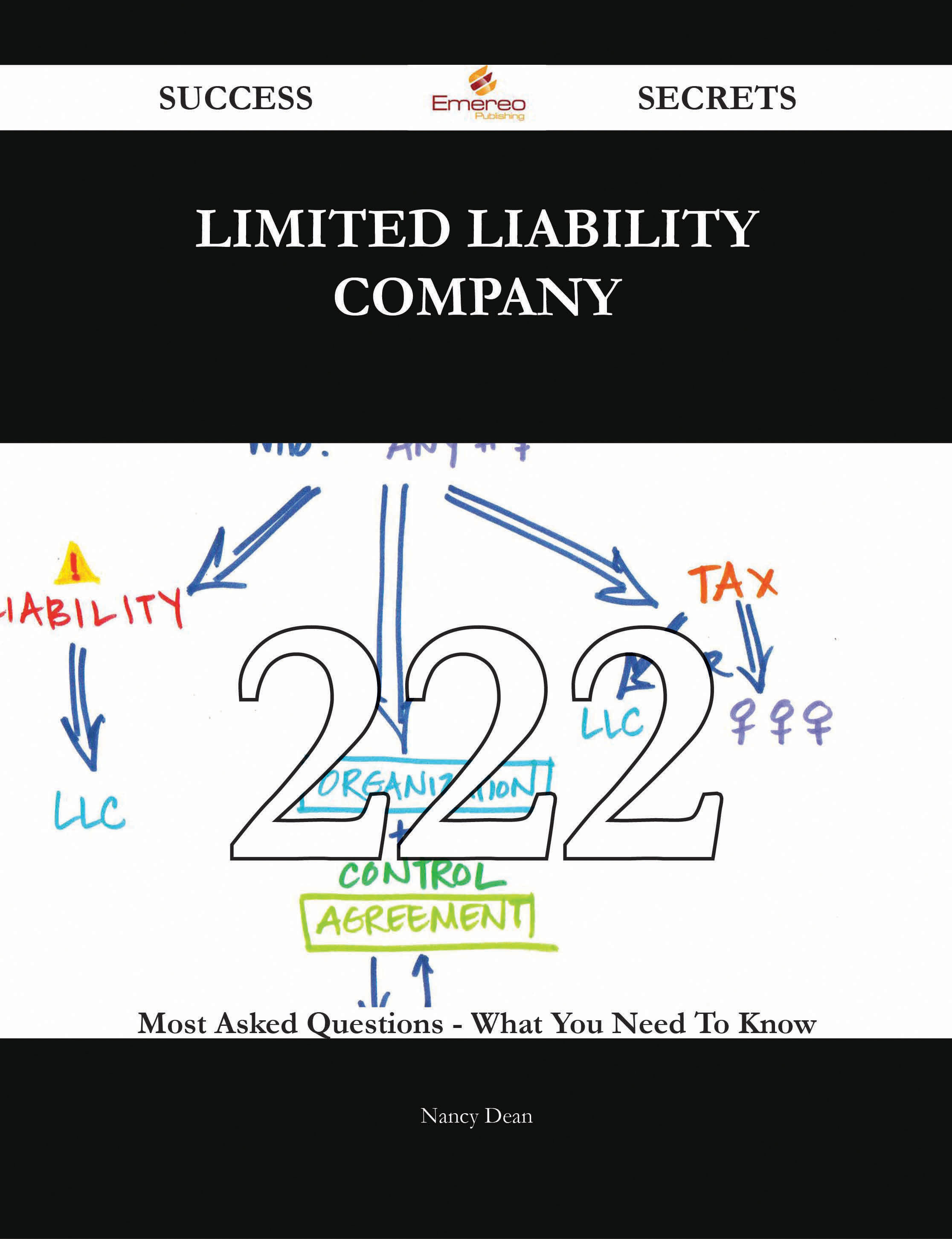 Limited liability company 222 Success Secrets - 222 Most Asked Questions On Limited liability company - What You Need To Know