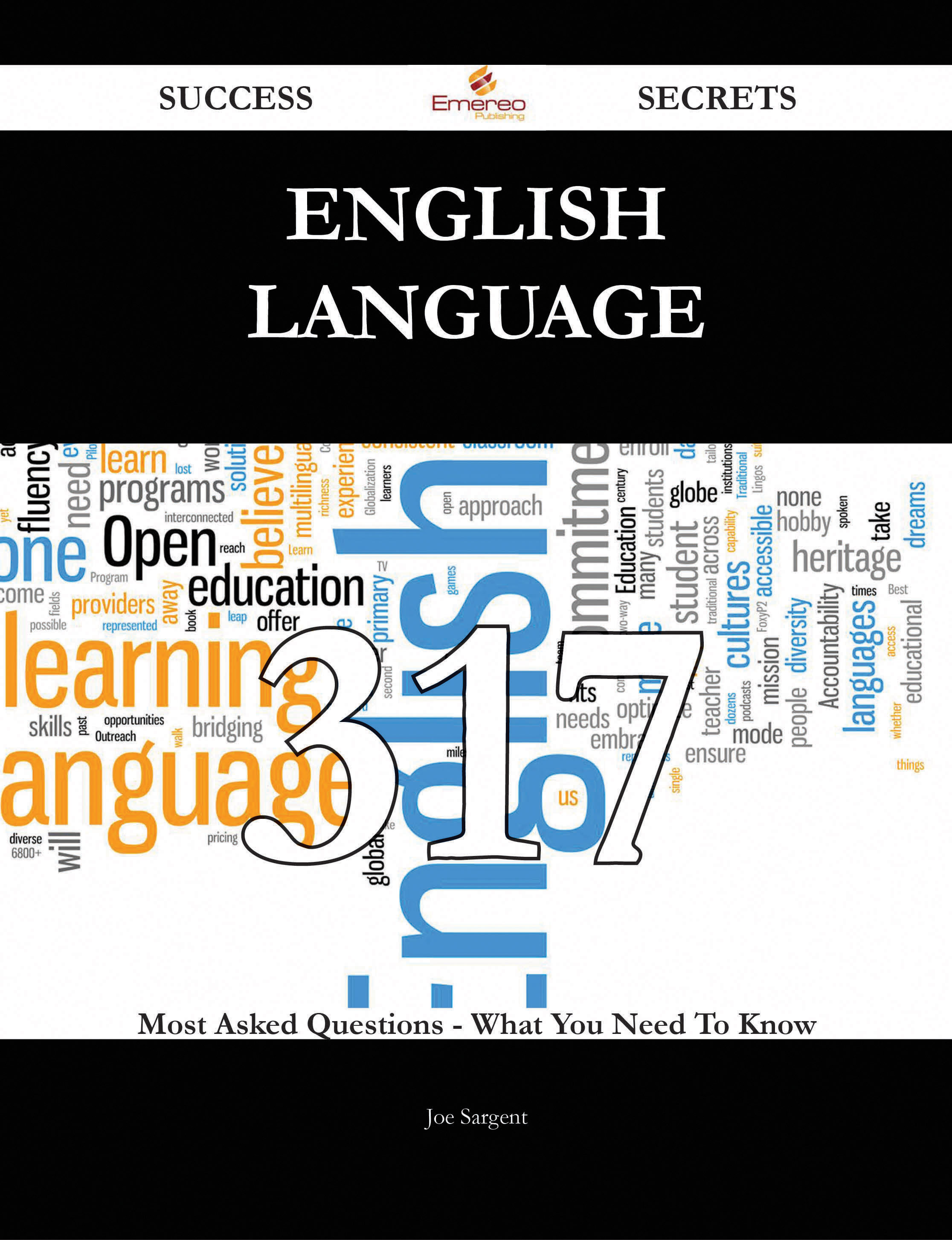 English language 317 Success Secrets - 317 Most Asked Questions On English language - What You Need To Know