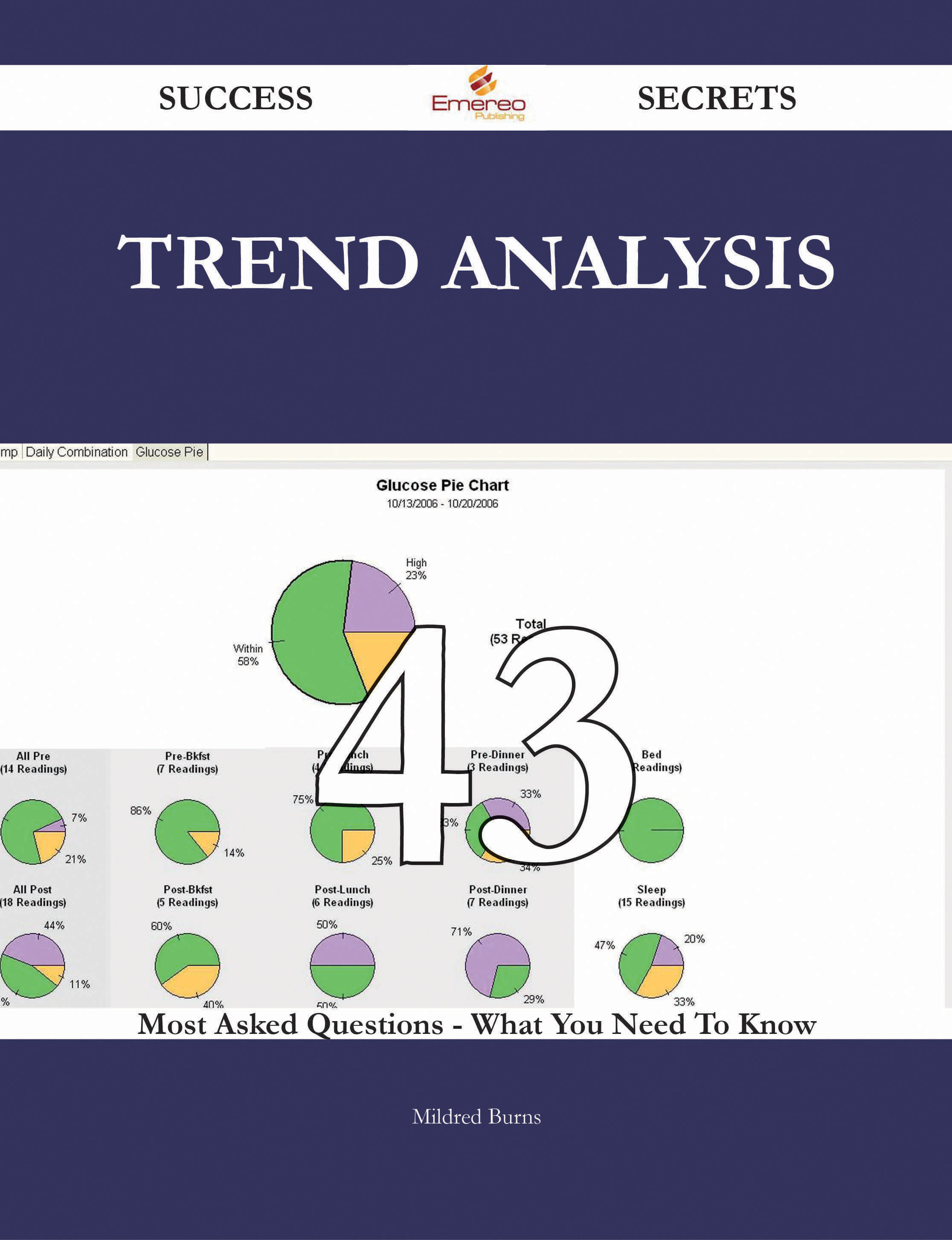 Trend Analysis 43 Success Secrets - 43 Most Asked Questions On Trend Analysis - What You Need To Know