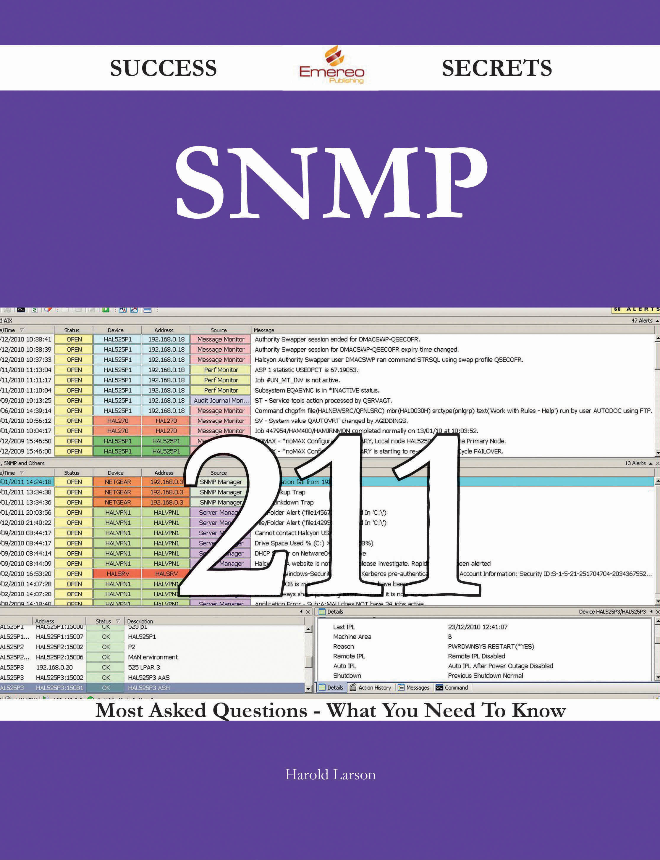 SNMP 211 Success Secrets - 211 Most Asked Questions On SNMP - What You Need To Know