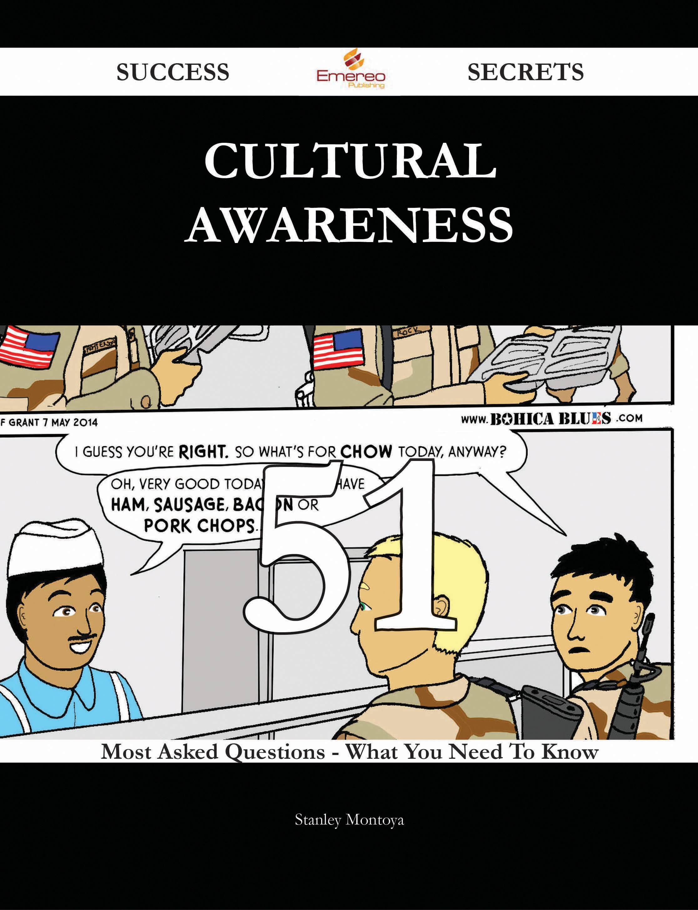 Cultural Awareness 51 Success Secrets - 51 Most Asked Questions On Cultural Awareness - What You Need To Know