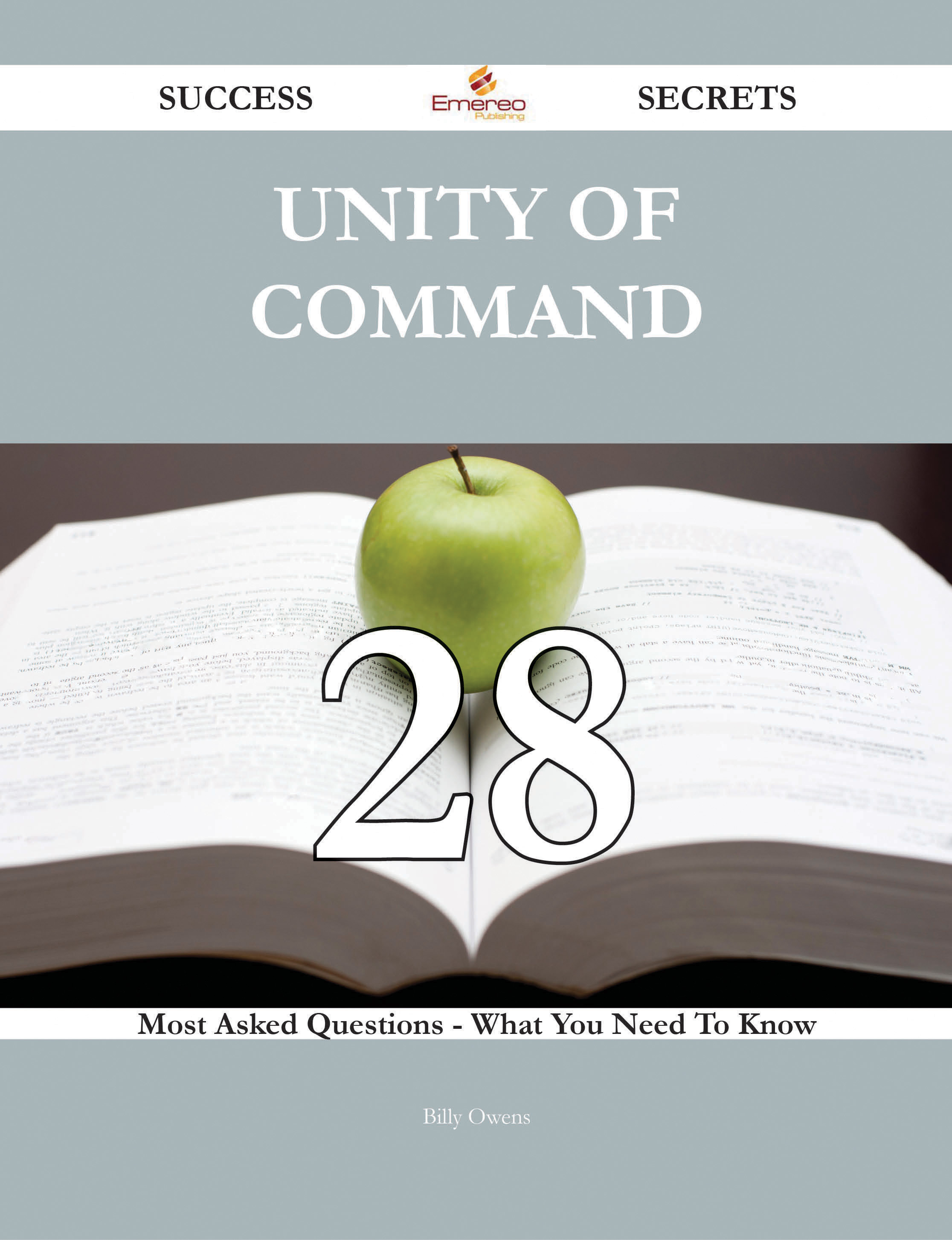 Unity of Command 28 Success Secrets - 28 Most Asked Questions On Unity of Command - What You Need To Know