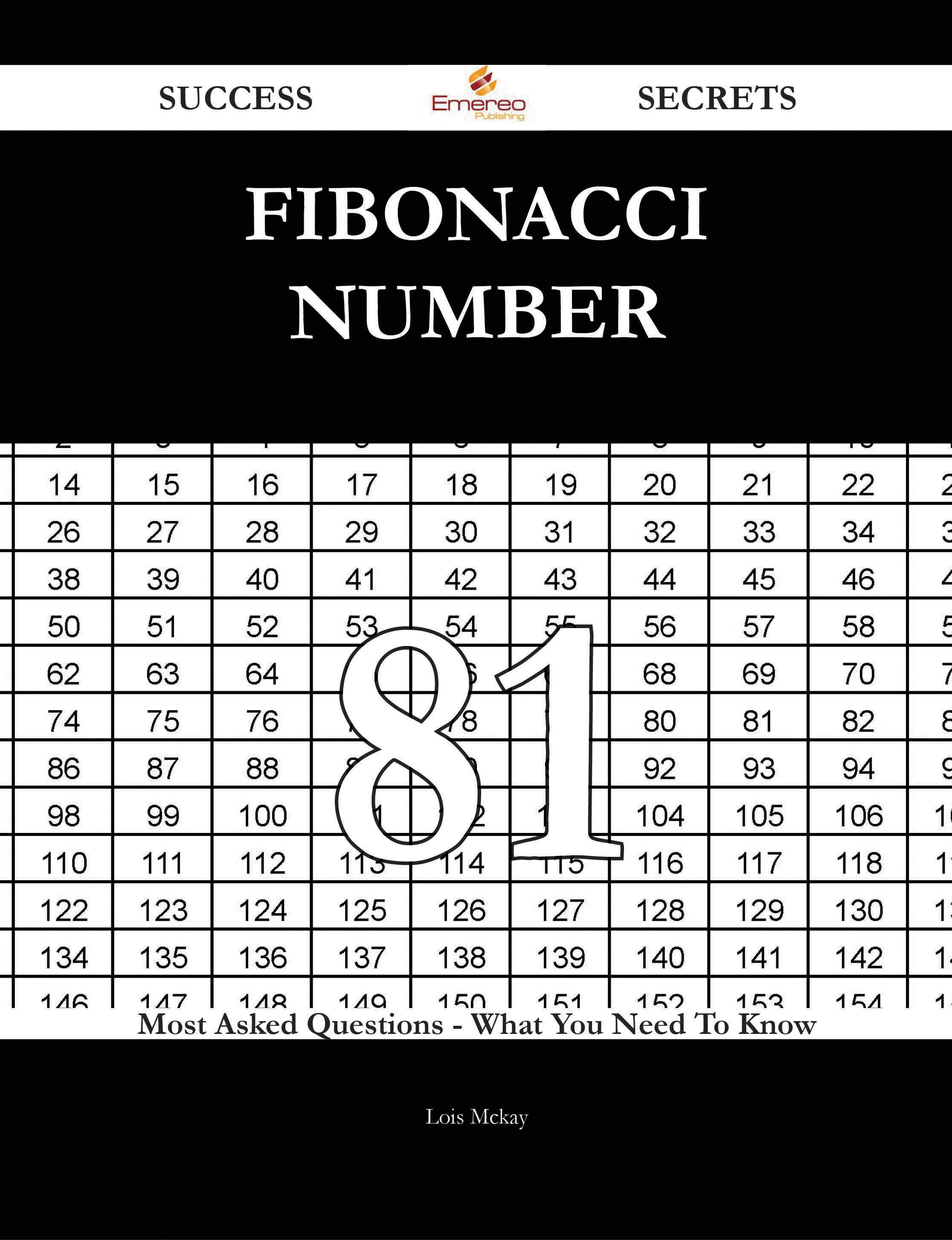 Fibonacci number 81 Success Secrets - 81 Most Asked Questions On Fibonacci number - What You Need To Know