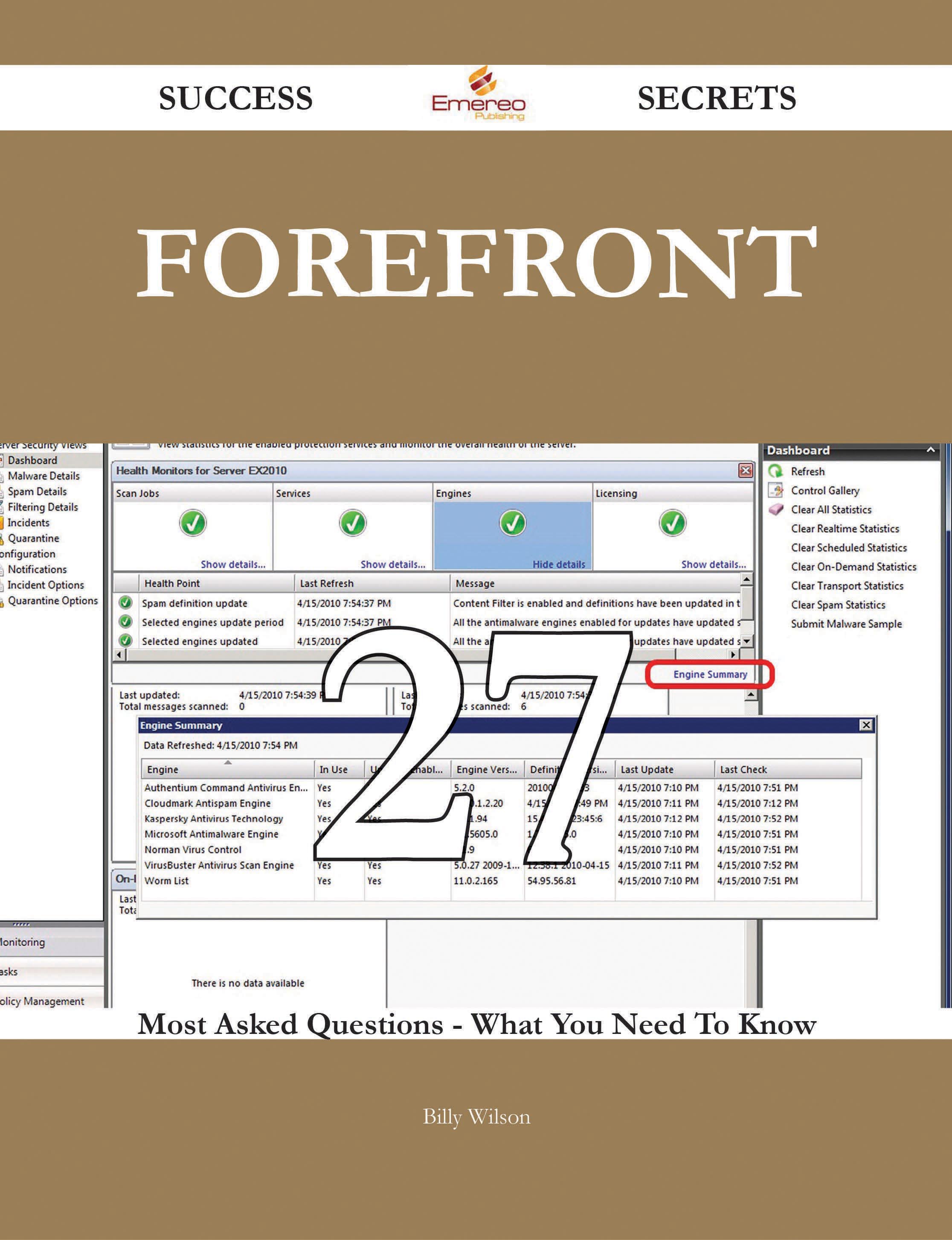 ForeFront 27 Success Secrets - 27 Most Asked Questions On ForeFront - What You Need To Know