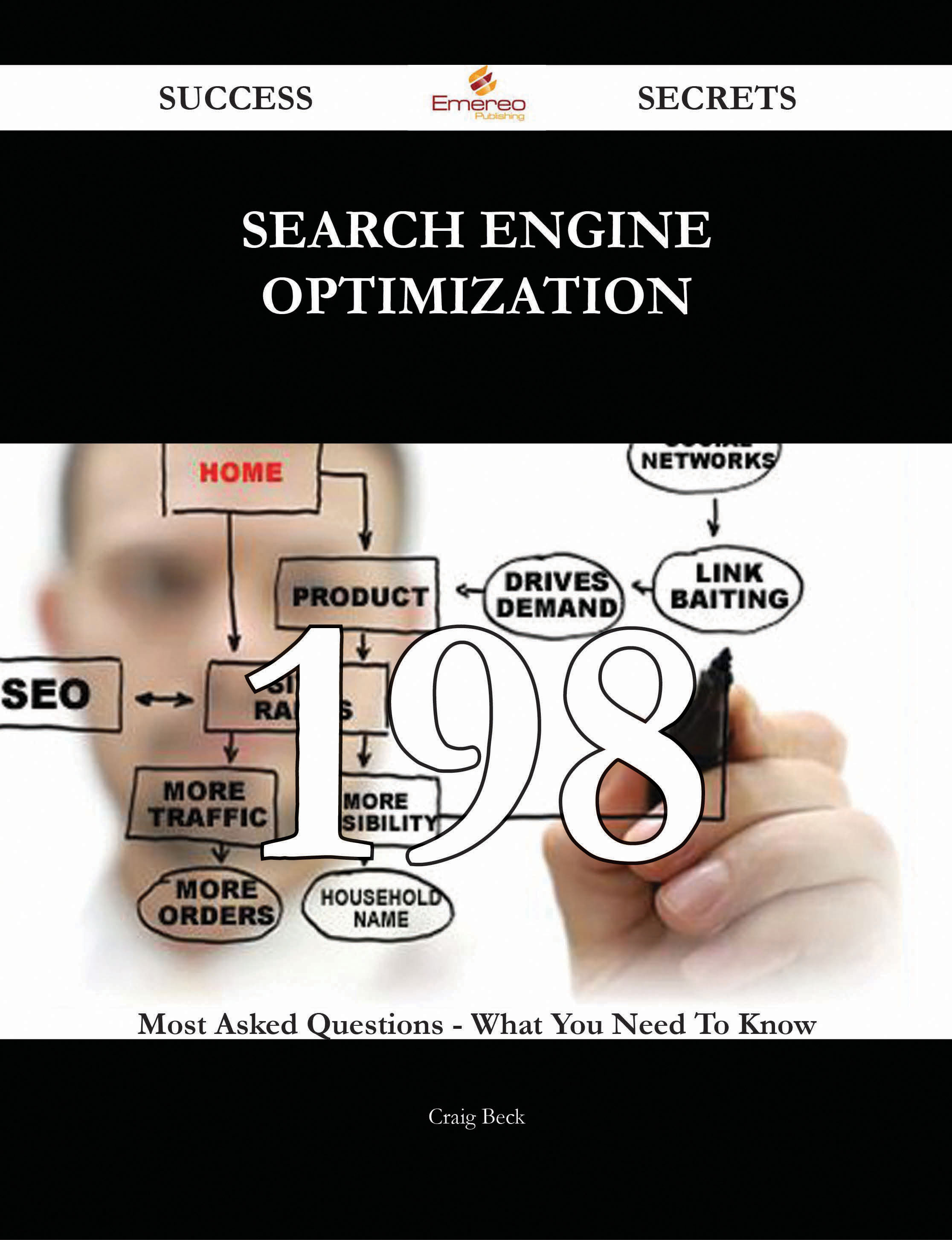 Search engine optimization 198 Success Secrets - 198 Most Asked Questions On Search engine optimization - What You Need To Know