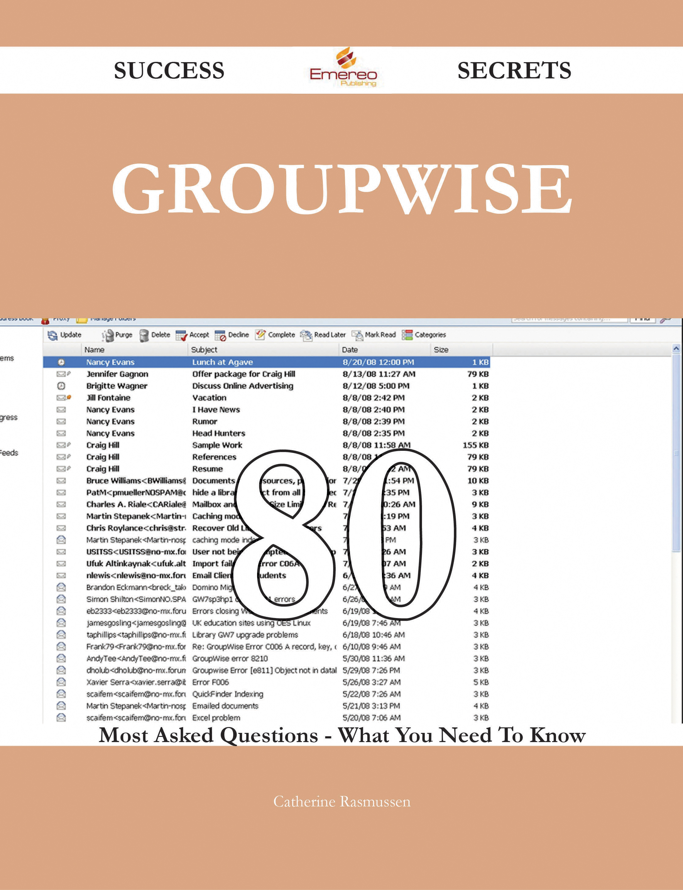 GroupWise 80 Success Secrets - 80 Most Asked Questions On GroupWise - What You Need To Know