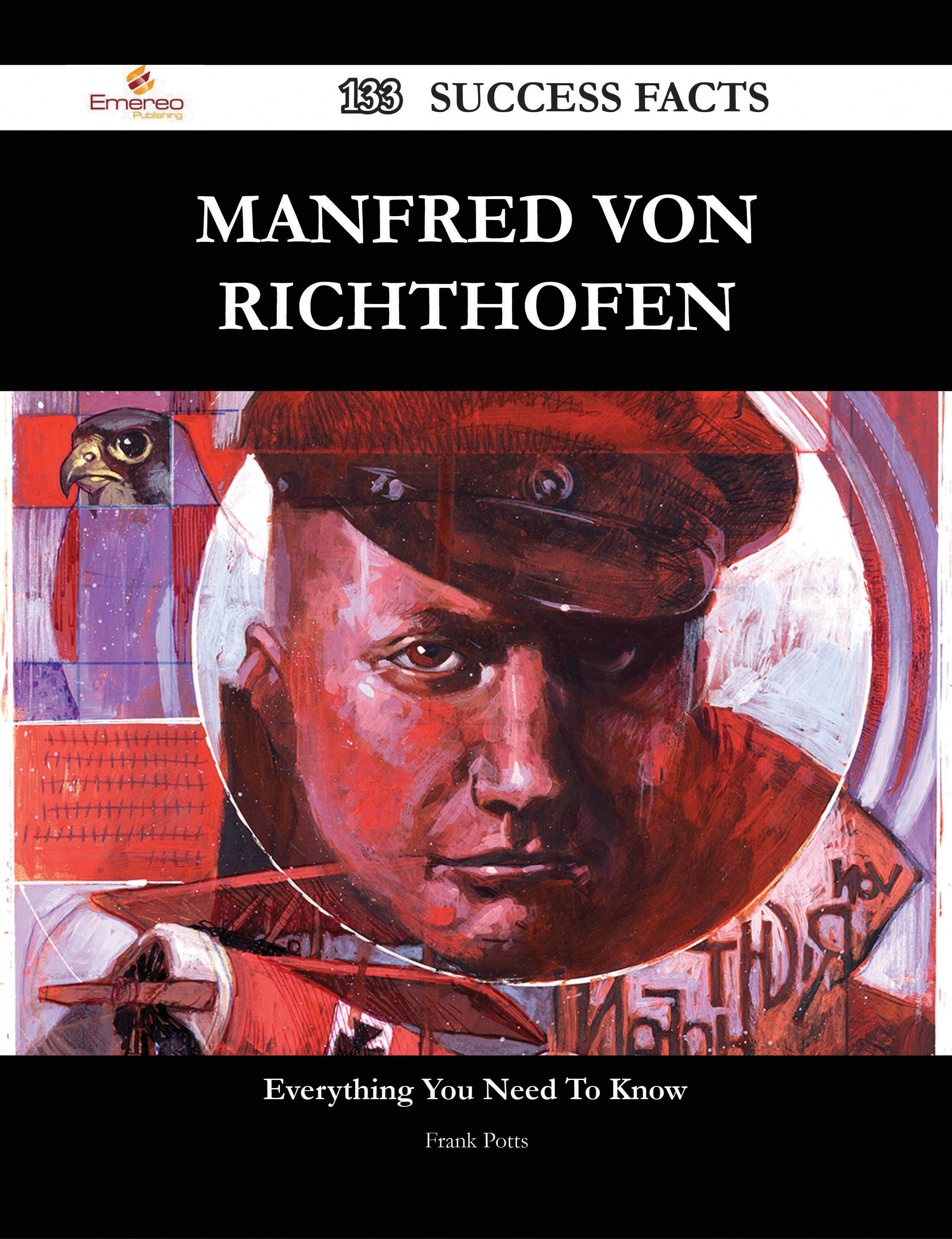 Manfred von Richthofen 133 Success Facts - Everything you need to know about Manfred von Richthofen