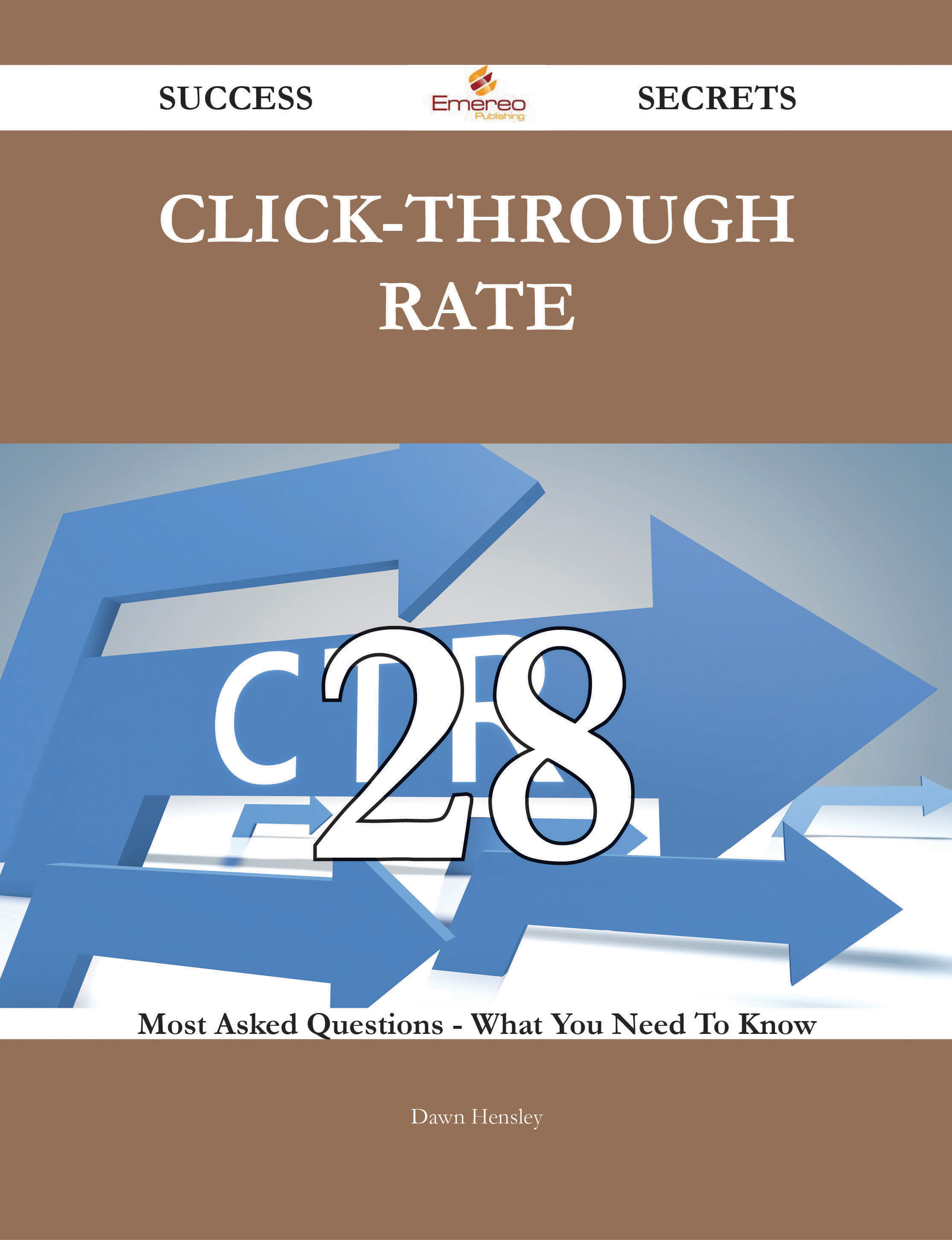 click-through rate 28 Success Secrets - 28 Most Asked Questions On click-through rate - What You Need To Know