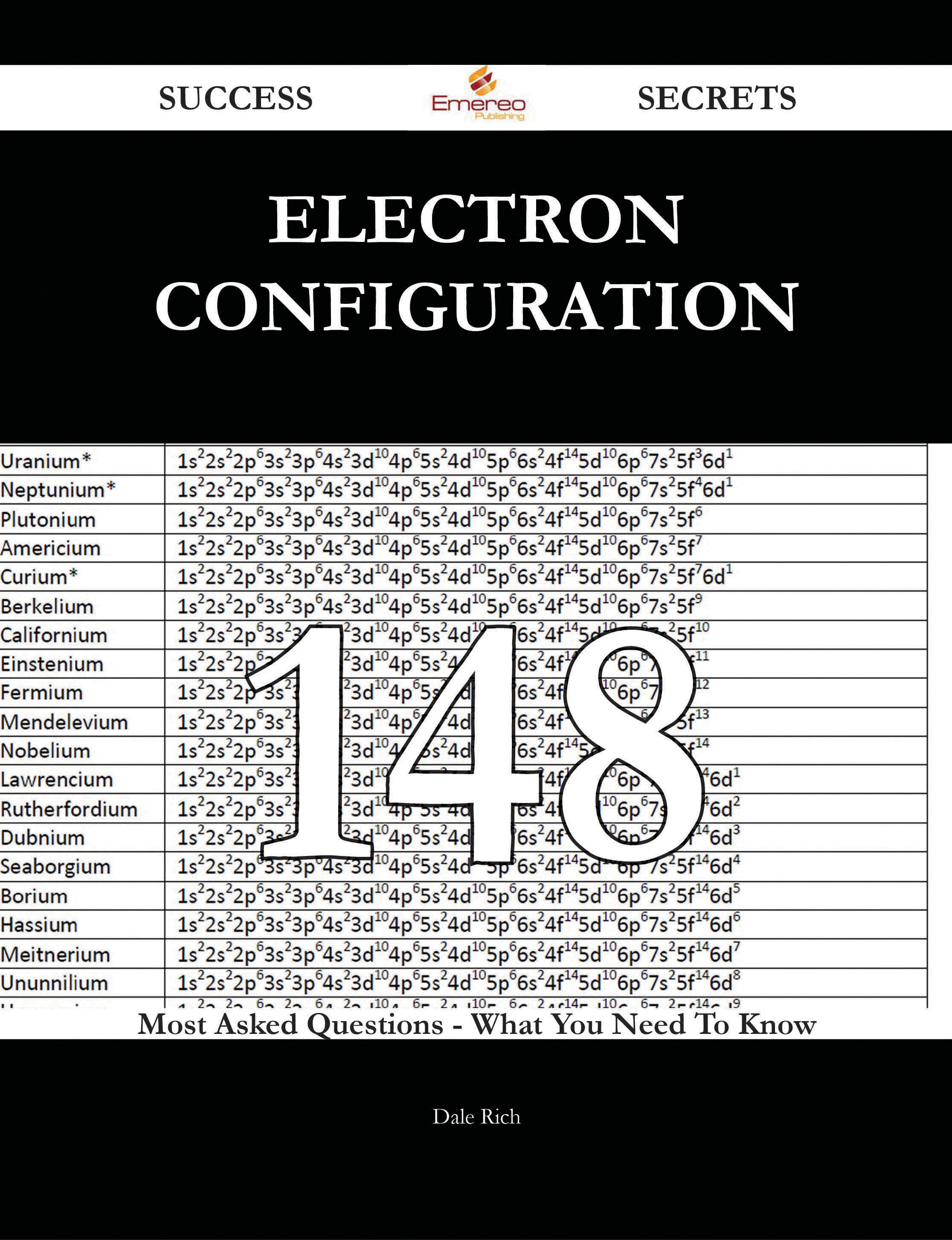 Electron configuration 148 Success Secrets - 148 Most Asked Questions On Electron configuration - What You Need To Know