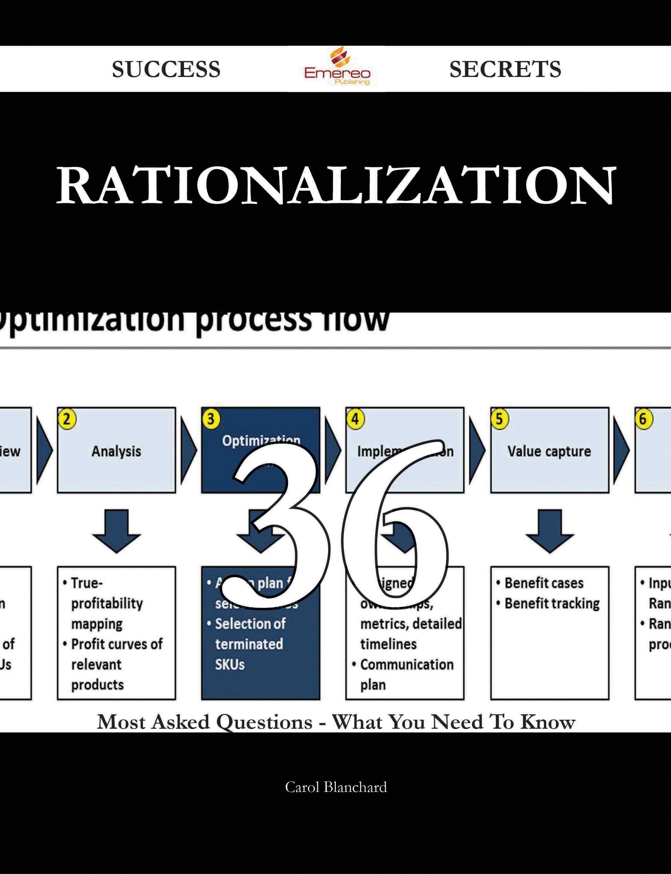 Rationalization 36 Success Secrets - 36 Most Asked Questions On Rationalization - What You Need To Know