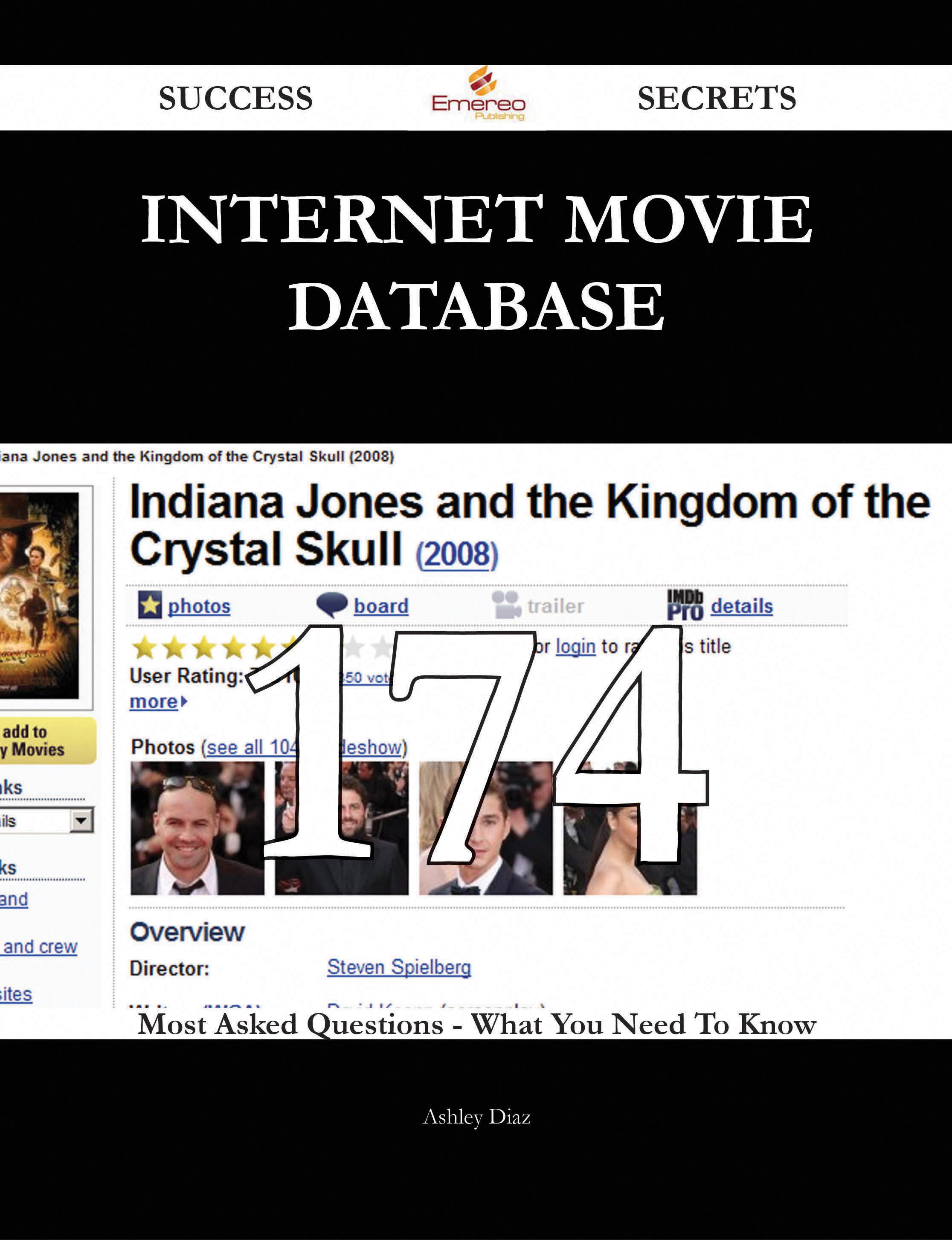 Internet Movie Database 174 Success Secrets - 174 Most Asked Questions On Internet Movie Database - What You Need To Know